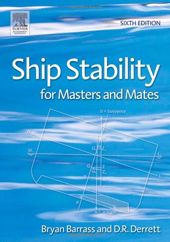 Ship Stability For Masters And Mates Sixth Edition 6th Edition Bryan Barrass
