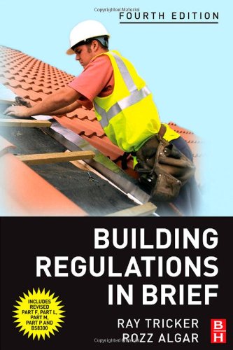 Building Regulations In Brief Fourth Edition 4th Ray Tricker
