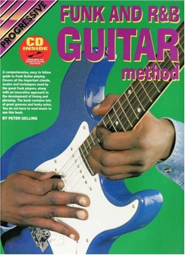 Funk Rb Guitar Meth Bkcd Progressive Guitar Method Gelling