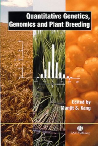 Quantitative Genetics Genomics And Plant Breeding Cabi First M S Kang