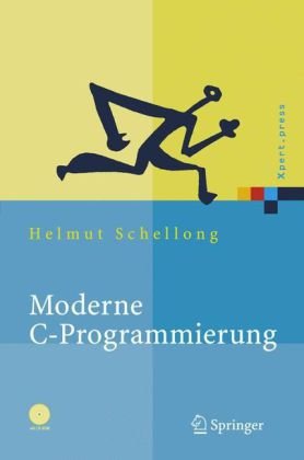 Moderne Cprogrammierung Kompendium Und Referenz Xpertpress German Edition 1st Edition Helmut Schellong
