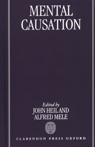 Mental Causation John Heil Alfred Mele