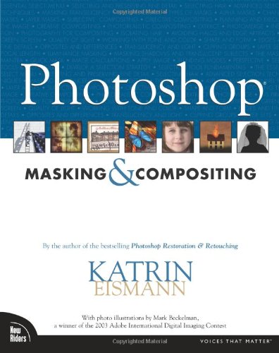 Photoshop Masking Compositing Katrin Eismann