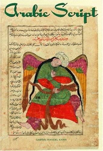 Arabic Script Styles Variants And Calligraphic Adaptations Gabriel Mandel Khan