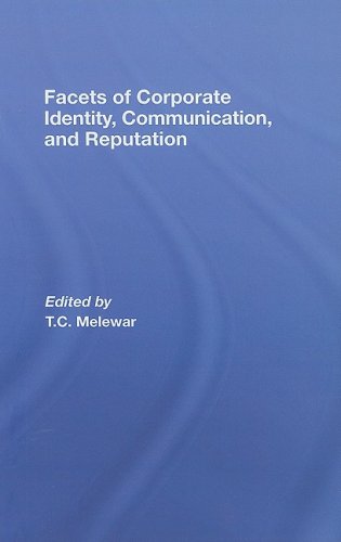 Facets Of Corporate Identity Communication And Reputation 1st Edition Tc Melewar