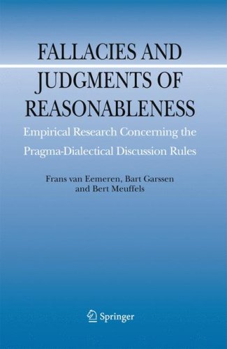 Fallacies And Judgments Of Reasonableness Empirical Research Concerning The Pragmadialectical Discussion Rules 1st Edition Prof Frans Van Eemeren