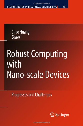 Robust Computing With Nanoscale Devices Progresses And Challenges 1st Edition Chao Huang Auth