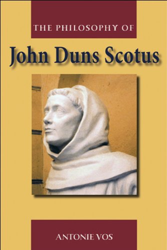 The Philosophy Of John Duns Scotus Antonie Vos
