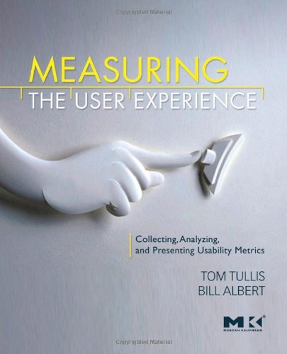 Measuring The User Experience Collecting Analyzing And Presenting Usability Metrics Interactive Technologies Thomas Tullis