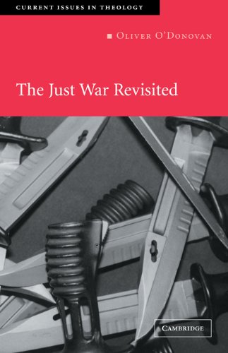 The Just War Revisited Current Issues In Theology Oliver Odonovan