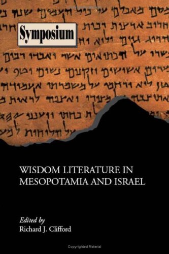 Wisdom Literature In Mesopotamia And Israel Society Of Biblical Literature Symposium Clifford