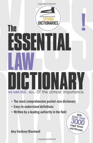 The Essential Law Dictionary Sphinx Dictionaries 1st Edition Amy Blackwell