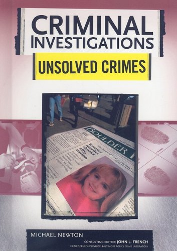 Unsolved Crimes 1st Edition Michael Newton John L French