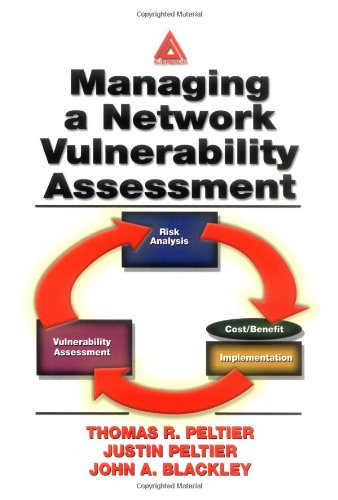 Managing A Network Vulnerability Assessment 1st Edition Thomas R Peltier