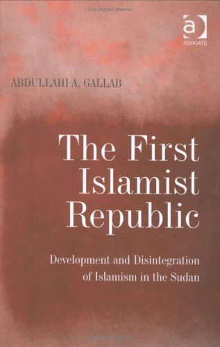 The First Islamist Republic Abdullahi A Gallab