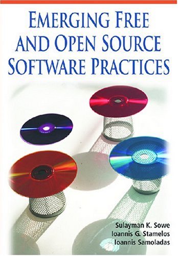 Emerging Free And Open Source Software Practices 1st Edition Sulayman K Sowe