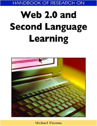 Handbook Of Research On Web 20 And Second Language Learning Handbook Of Research On Michael Thomas
