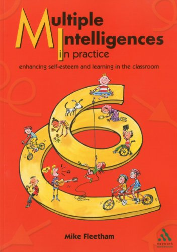 Multiple Intelligences In Practice Enhancing Selfesteem And Learning In The Classroom Illustrated Edition Mike Fleetham