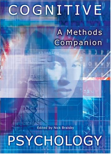 Cognitive Psychology A Methods Companion 1st Edition Nick Braisby