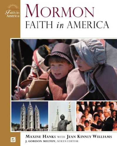Mormon Faith In America Maxine Hanks Jean Kinney Williams