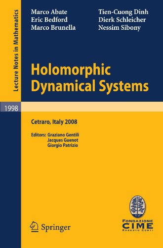 Holomorphic Dynamical Systems Cetraro Italy July 712 2008 1st Edition Marco Abate