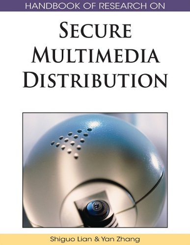 Handbook Of Research On Secure Multimedia Distribution Premier Reference Source Shiguo Lian