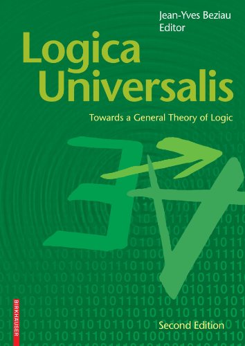 Logica Universalis Towards A General Theory Of Logic 2nd Edition Jeanyves Beziau