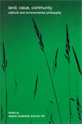 Land Value Community Callicott And Environmental Philosophy Jim Hill