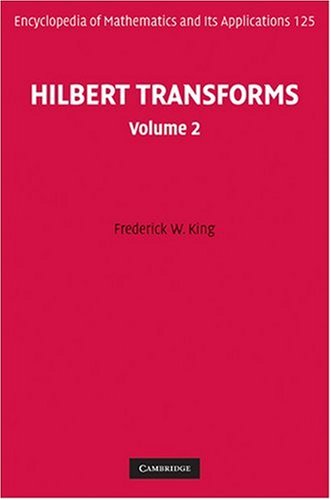 Hilbert Transforms 1st Edition Frederick W King