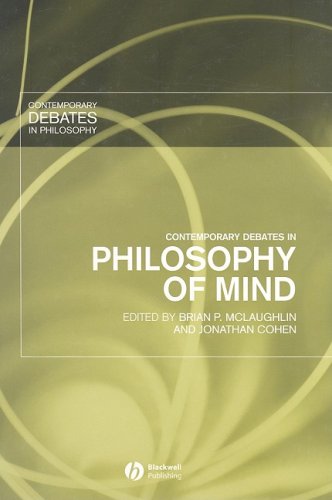 Contemporary Debates In Philosophy Of Mind Brian Mclaughlin Jonathan Cohen