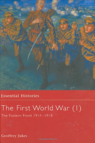 The First World War The Eastern Front 19141918 Hardback Ed Geoffrey Jukes