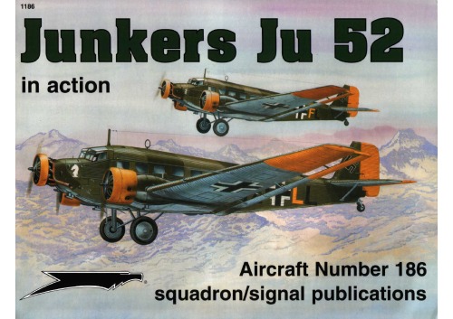 Junkers Ju 52 In Action Hansheiri Stapfer Hansjoachim Mau George Punka