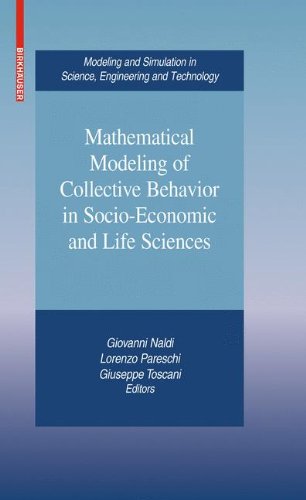 Mathematical Modeling Of Collective Behavior In Socioeconomic And Life Sciences 1st Edition Anirban Chakraborti