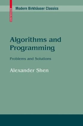 Algorithms And Programming Problems And Solutions Modern Birkhäuser Classics Alexander Shen