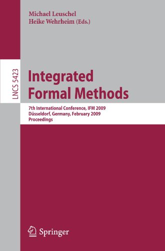 Integrated Formal Methods 7th International Conference Ifm 2009 Dsseldorf Germany February 1619 2009 Proceedings 1st Edition Thai Son Hoang