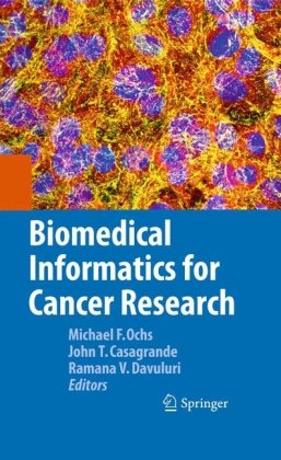 Biomedical Informatics For Cancer Research 1st Edition Michael F Ochs