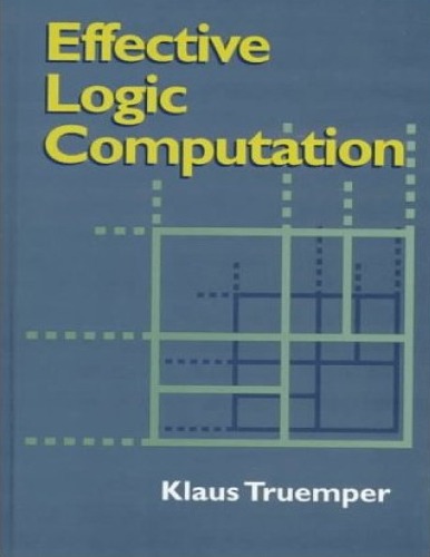 Effective Logic Computation Truemper K