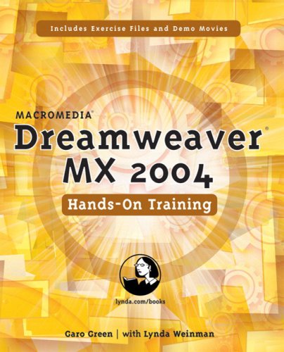 Macromedia Dreamweaver Mx 2004 Handson Training Garo Green