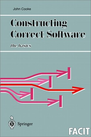 Constructing Correct Software 2ed John Cooke