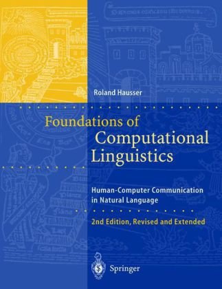 Foundations Of Computational Linguistics 2nd Rev And Ext Ed Roland Hausser