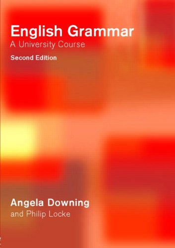English Grammar A University Course 2nd Edition Angela Downing