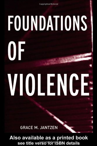 Foundations Of Violence 1st Edition Grace M Jantzen Grace M Jantzen