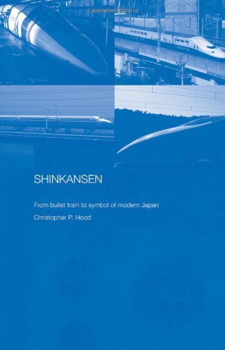 Shinkansen From Bullet Train To Symbol Of Modern Japan Annotated Edition Christopher Hood