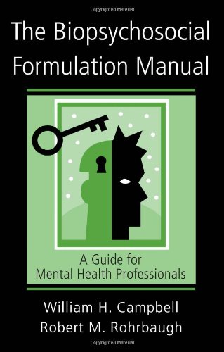 The Biopsychosocial Formulation Manual A Guide For Mental Health Professionals Papcdr William H Campbell