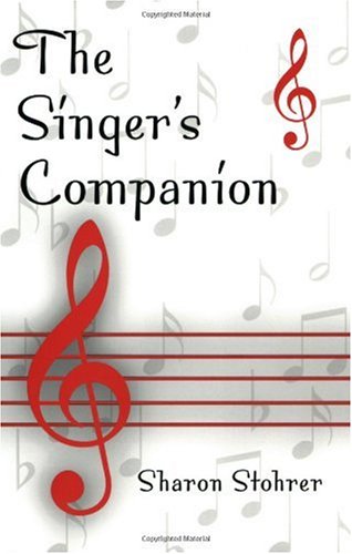 The Singers Companion 1st Edition Sharon L Stohrer