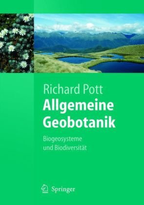 Allgemeine Geobotanik Biogeosysteme Und Biodiversität Springerlehrbuch 1st Edition Richard Pott