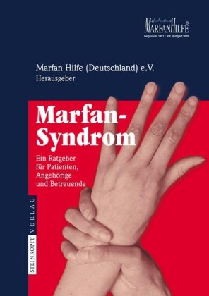Marfansyndrom Ein Ratgeber Fr Patienten Angehrige Und Betreuende 1st Edition Marfan Hilfe Deutschland E V