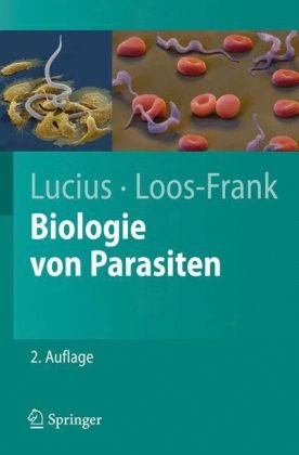 Biologie Von Parasiten 2 Auflage Richard Lucius Brigitte Loosfrank