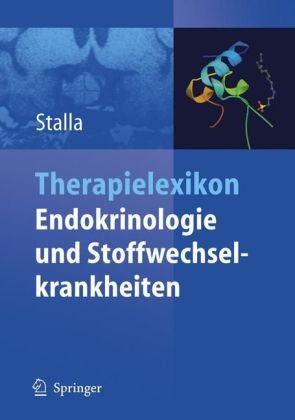 Therapielexikon Endokrinologie Und Stoffwechselkrankheiten 1st Edition Gk Stalla