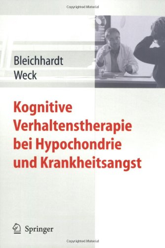 Kognitive Verhaltenstherapie Bei Hypochondrie Und Krankheitsangst 1 St Edition Gaby Bleichhardt